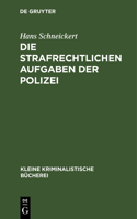 Die Strafrechtlichen Aufgaben Der Polizei