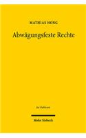 Abwägungsfeste Rechte