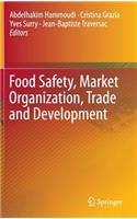 Food Safety, Market Organization, Trade and Development