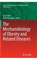 The Mechanobiology of Obesity and Related Diseases