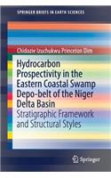 Hydrocarbon Prospectivity in the Eastern Coastal Swamp Depo-Belt of the Niger Delta Basin