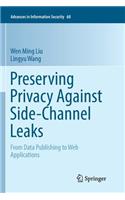 Preserving Privacy Against Side-Channel Leaks