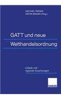 GATT Und Neue Welthandelsordnung