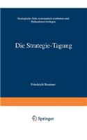 Die Strategie-Tagung