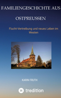 Familiengeschichten aus Ostpreußen