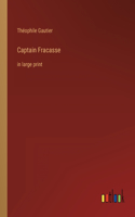 Captain Fracasse: in large print