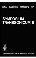 Symposium Transsonicum II