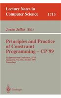 Principles and Practice of Constraint Programming - CP'99: 5th International Conference, CP'99, Alexandria, VA, USA, October 11-14, 1999 Proceedings(1713 Lecture Notes in Computer Science)