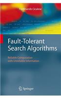 Fault-Tolerant Search Algorithms: Reliable Computation with Unreliable Information
