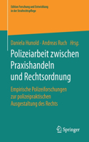 Polizeiarbeit Zwischen Praxishandeln Und Rechtsordnung