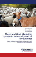 Sheep and Goat Marketing System In Jimma city and its surroundings