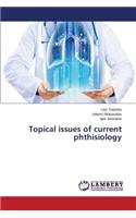 Topical issues of current phthisiology