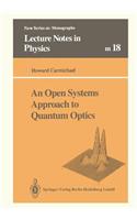 An Open Systems Approach to Quantum Optics