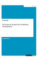 Jeans als Symbol der weiblichen Emanzipation