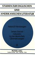 James Joyces «Ulysses» in vier deutschen Uebersetzungen: Samt Einem Ausblick Auf Die Niederlaendische Uebersetzung