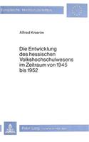 Die Entwicklung Des Hessischen Volkshochschulwesens Im Zeitraum Von 1945 Bis 1952