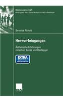Her-Vor-Bringungen