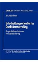 Entscheidungsorientiertes Qualitätscontrolling