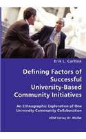 Defining Factors of Successful University-Based Community Initiatives