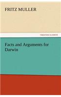 Facts and Arguments for Darwin