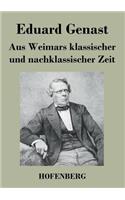 Aus Weimars klassischer und nachklassischer Zeit: (German)