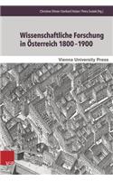 Wissenschaftliche Forschung in Osterreich 1800-1900