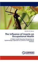Influence of Insects on Occupational Health