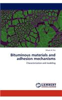 Bituminous materials and adhesion mechanisms