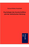 Psychologie des Kunstschaffens und der ästhetischen Wertung