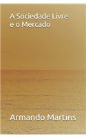Sociedade Livre e o Mercado