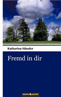 Fremd in Dir: (German)