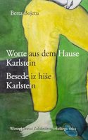 Besede iz hiÂ¿e Karlstein Jankobi / Worte aus dem Hause Karlstein Jankobi