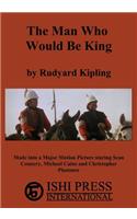 The Man Who Would Be King