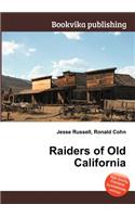 Raiders of Old California