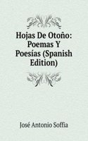 Hojas De Otono: Poemas Y Poesias (Spanish Edition)