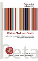 Walter Chalmers Smith