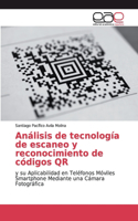 Análisis de tecnología de escaneo y reconocimiento de códigos QR