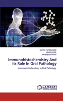 Immunohistochemistry And its Role In Oral Pathology