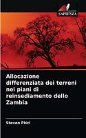 Allocazione differenziata dei terreni nei piani di reinsediamento dello Zambia