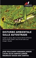 Disturbo Ambientale Sulle Autostrade