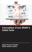 Conception d'une SRAM à faible fuite