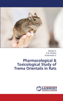 Pharmacological & Toxicological Study of Trema Orientalis in Rats