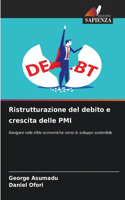 Ristrutturazione del debito e crescita delle PMI