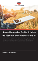 Surveillance des forêts à l'aide de réseaux de capteurs sans fil