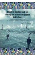 Objective Question Bank For Library And Information Science Ability Tests (Second Revised And Enlarged Edition) (In Accordance With The New Syllabus Of Ugc)