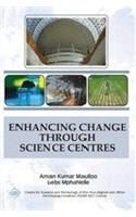 Enhancing Change Through Science Centres