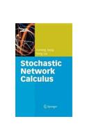 Stochastic Network Calculus: Computer Science &amp;amp; Engineering