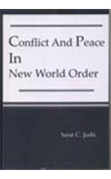 Conflict and Peace in New World Order