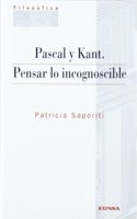 Pascal y Kant: pensar lo incognoscible (Coleccion filosofica) (Spanish Edition)