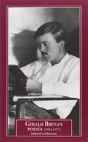 Gerald Brenan. Poesia (1912-1977): El instante magnetico. Poemas selectos del AEGB. Parodias de Ezra Pound.